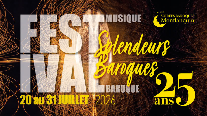 🎼 Les Soirées Baroques de Monflanquin fêtent leurs 25 ans !